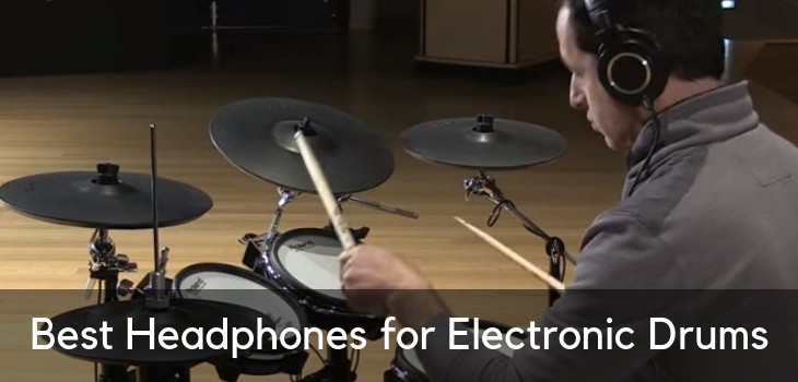 best headphones for electronic drums
