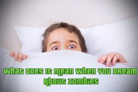 What Does It Mean When You Dream About Zombies