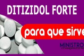 DITIZIDOL FORTE – Para qué sirve, Dosis, Usos y Efectos Secundarios