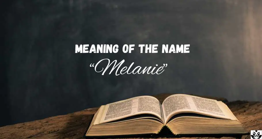 Meaning of the Name Melanie in the Bible
