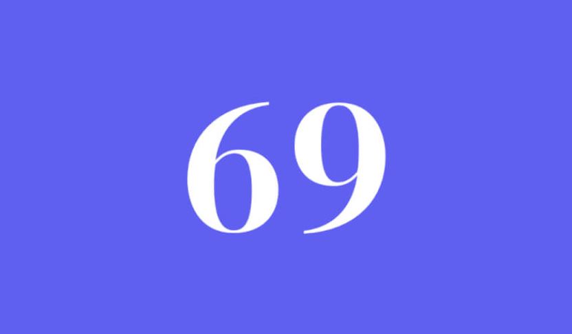 What Does The Number 69 Mean Spiritually - Angel Number. 