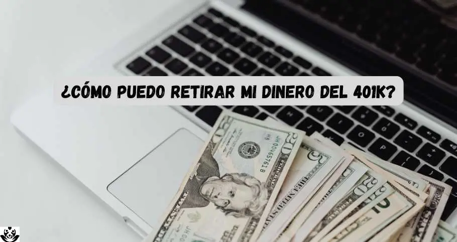 Como puedo retirar mi dinero del 401K