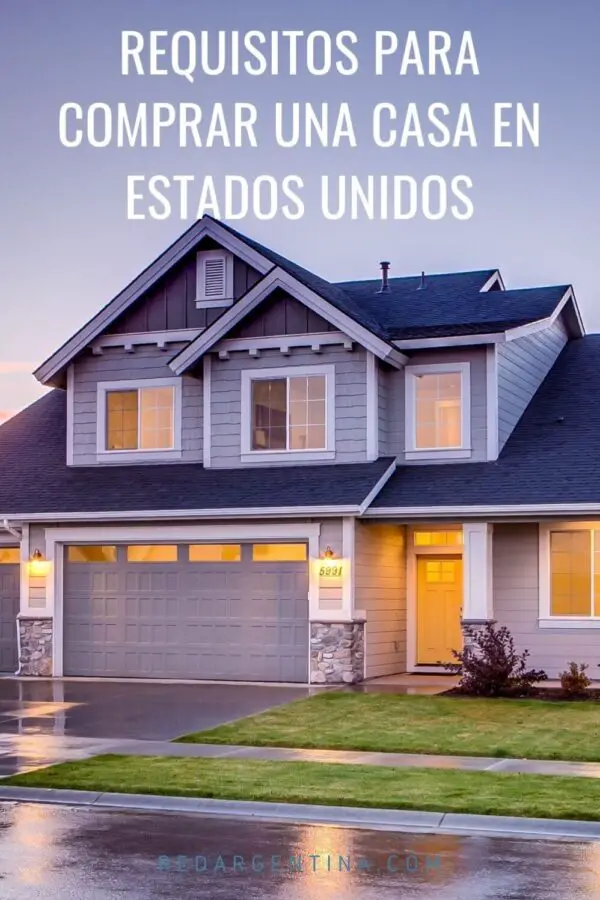 Requisitos Para Comprar Una Casa En Estados Unidos – Guia