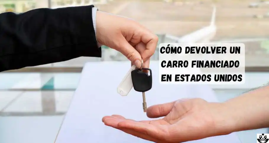 Como devolver un carro financiado en Estados Unidos