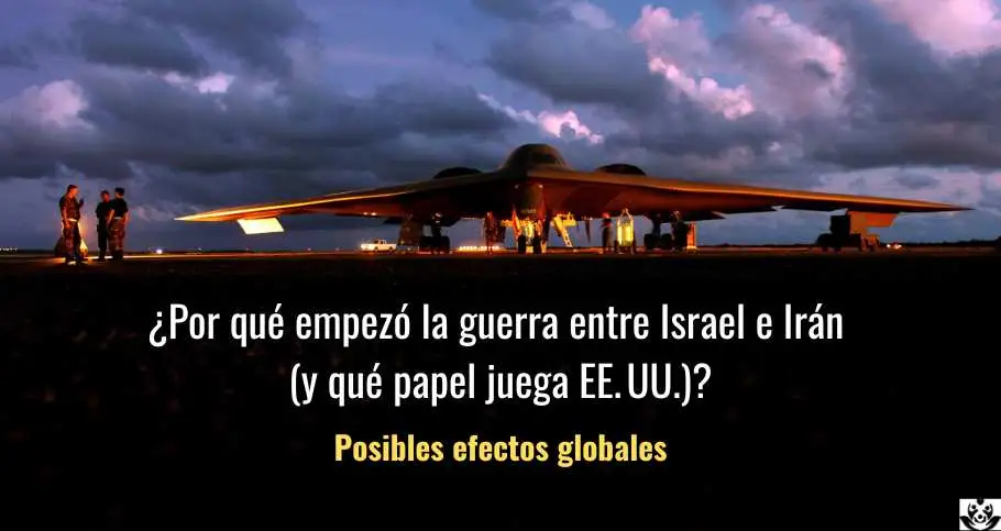 ¿Por qué empezó la guerra entre Israel e Irán (y qué papel juega EE. UU.)?